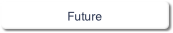 Future.